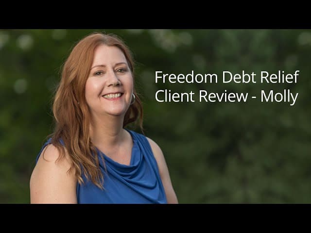 Freedom Debt Relief gave Molly the guidance and support she needed to overcome debt and move forward with her life.